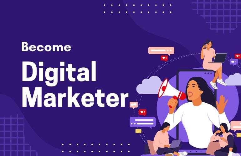 Unlock Your Potential: How to Become a Digital Marketing Maestro in Today