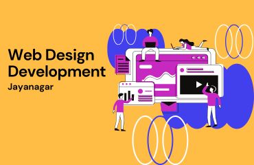 Web Design & Development Services in Jayanagar: Empowering Businesses Online