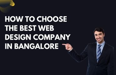 How to Choose the Best Web Design Company in Bangalore