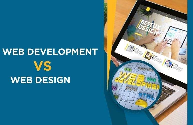 Web Design vs Web Development: Understanding the Key Differences
