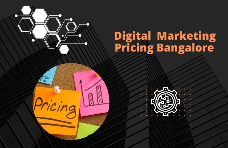 Digital Marketing Services Cost in Bangalore