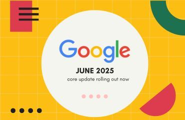 Google June 2025 Core Update: Complete Guide to Rankings Impact and SEO Strategy