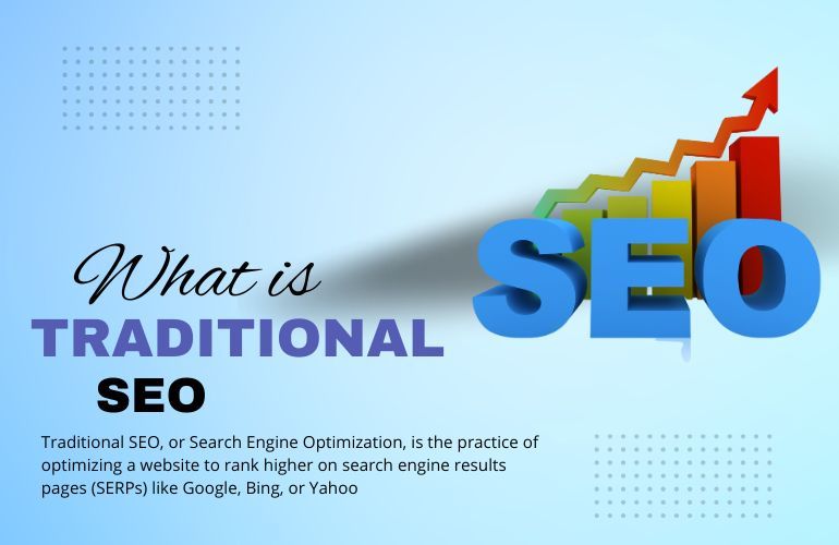 What is Traditional SEO? Understanding Traditional SEO